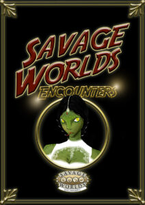 Savage Worlds Encounters: Das Haus der Schlange