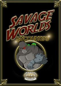 Savage Worlds Encounters: Also sprach Zarathustra