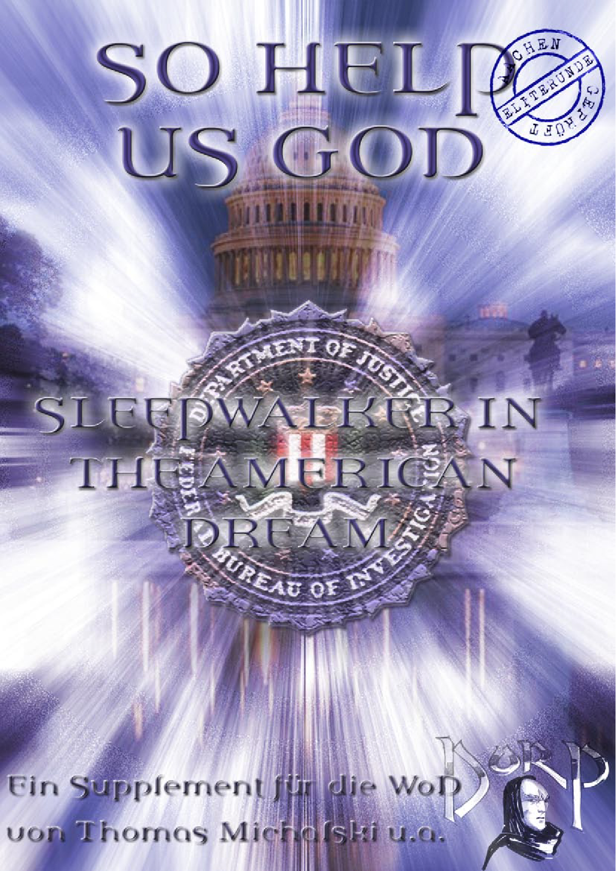 oWoD - So Help Us God: Sleepwalkers in the American Dream