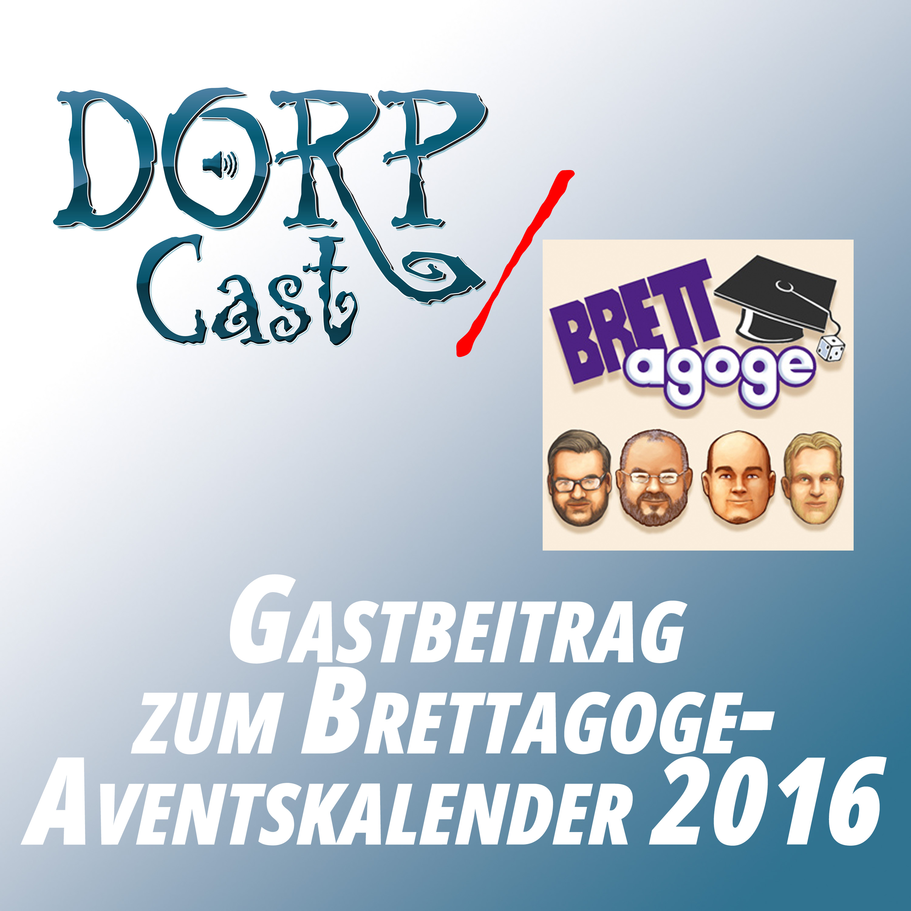 DORPCast Spezial - Der Brettagoge-Adventskalender 2016 episode artwork