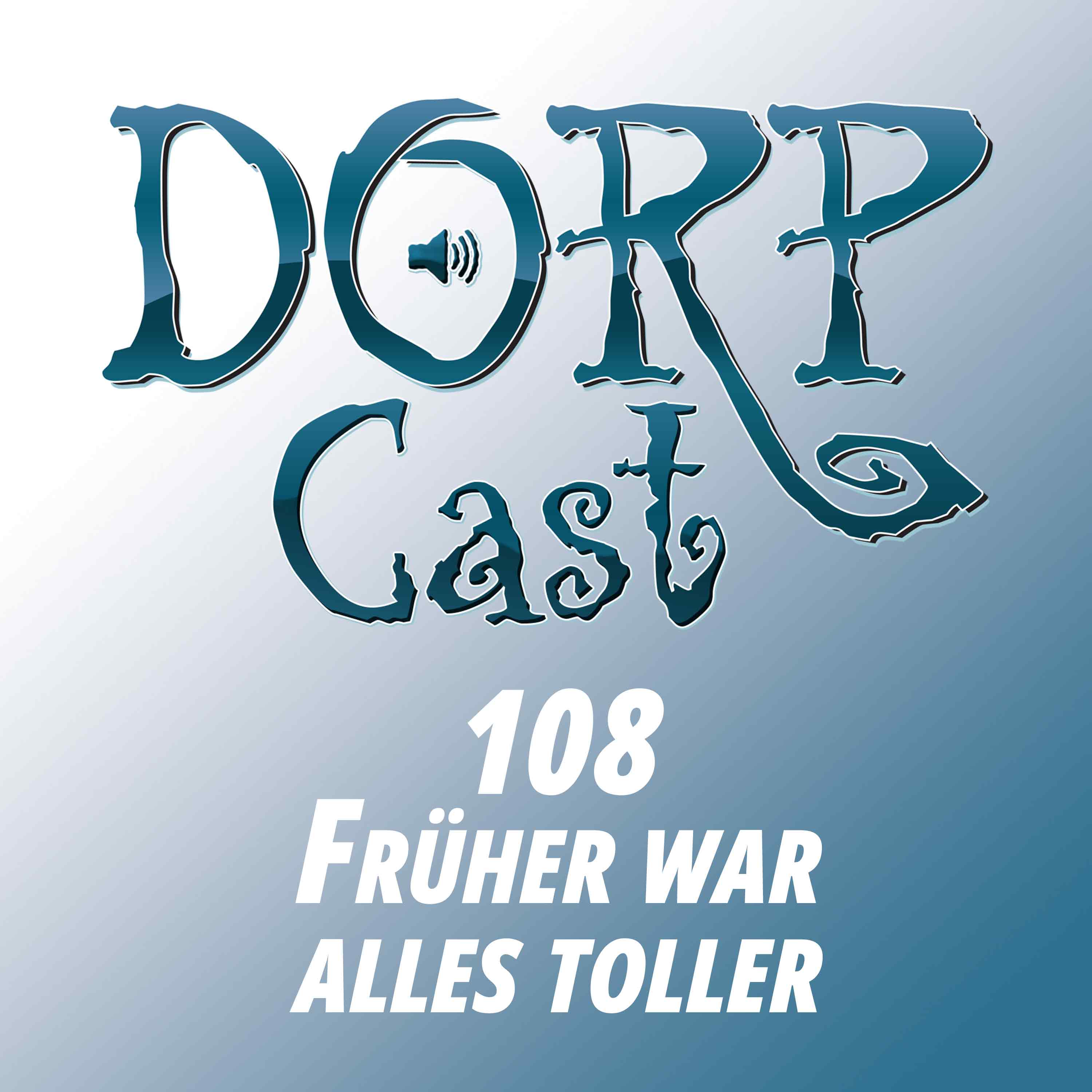 Der DORPCast