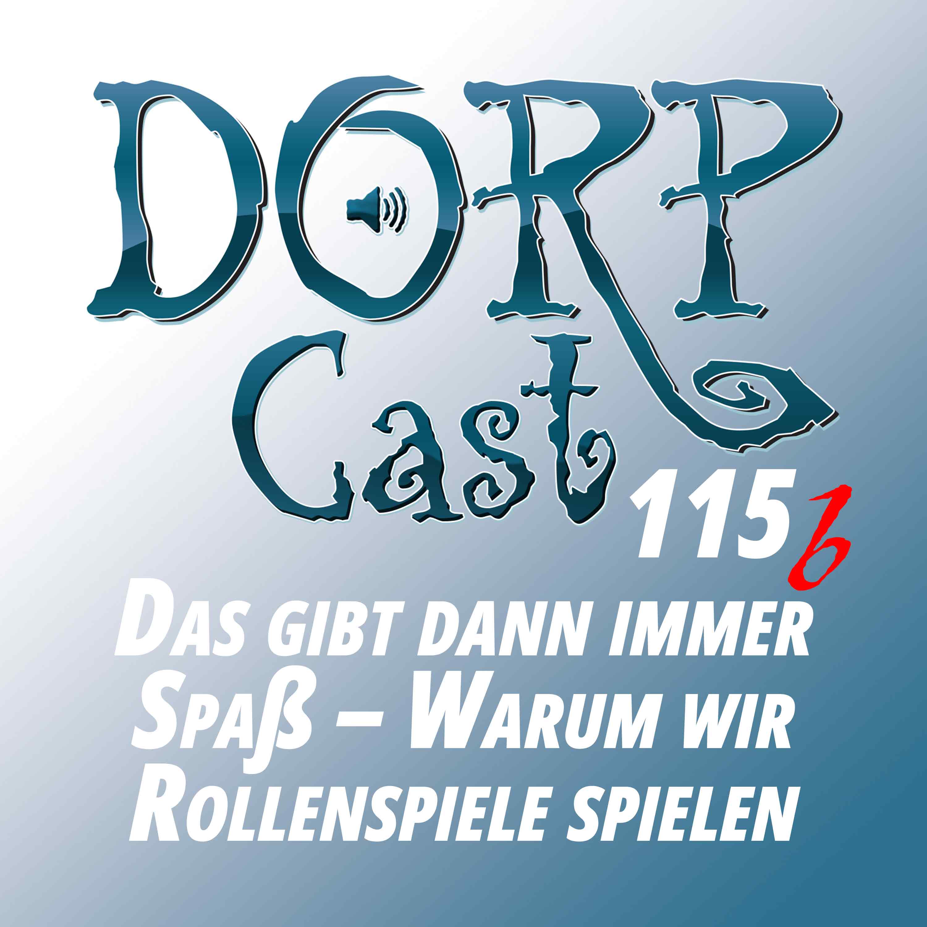 Episode 115b - Das gibt dann immer Spaß – Warum wir Rollenspiele spielen episode artwork