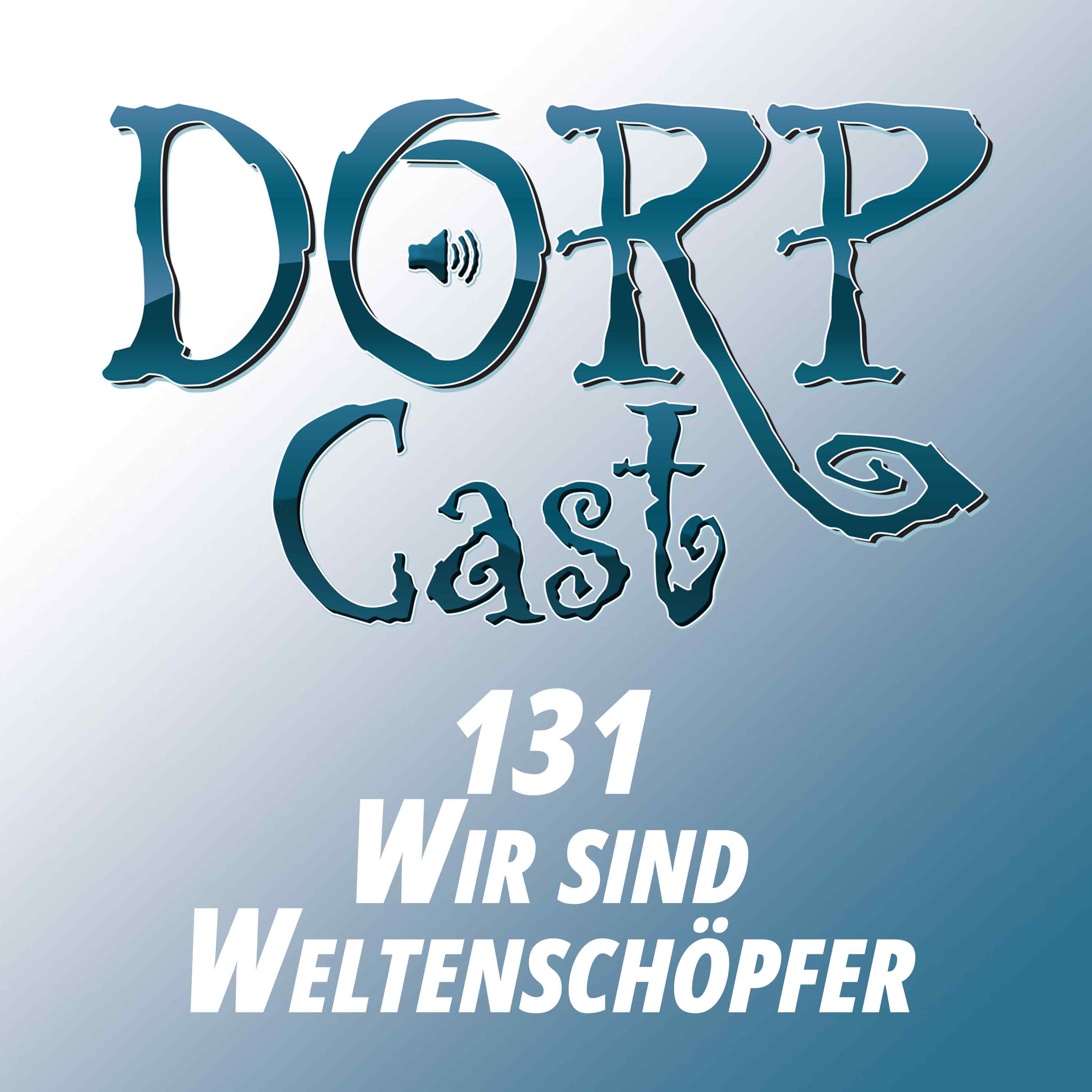 Der DORPCast