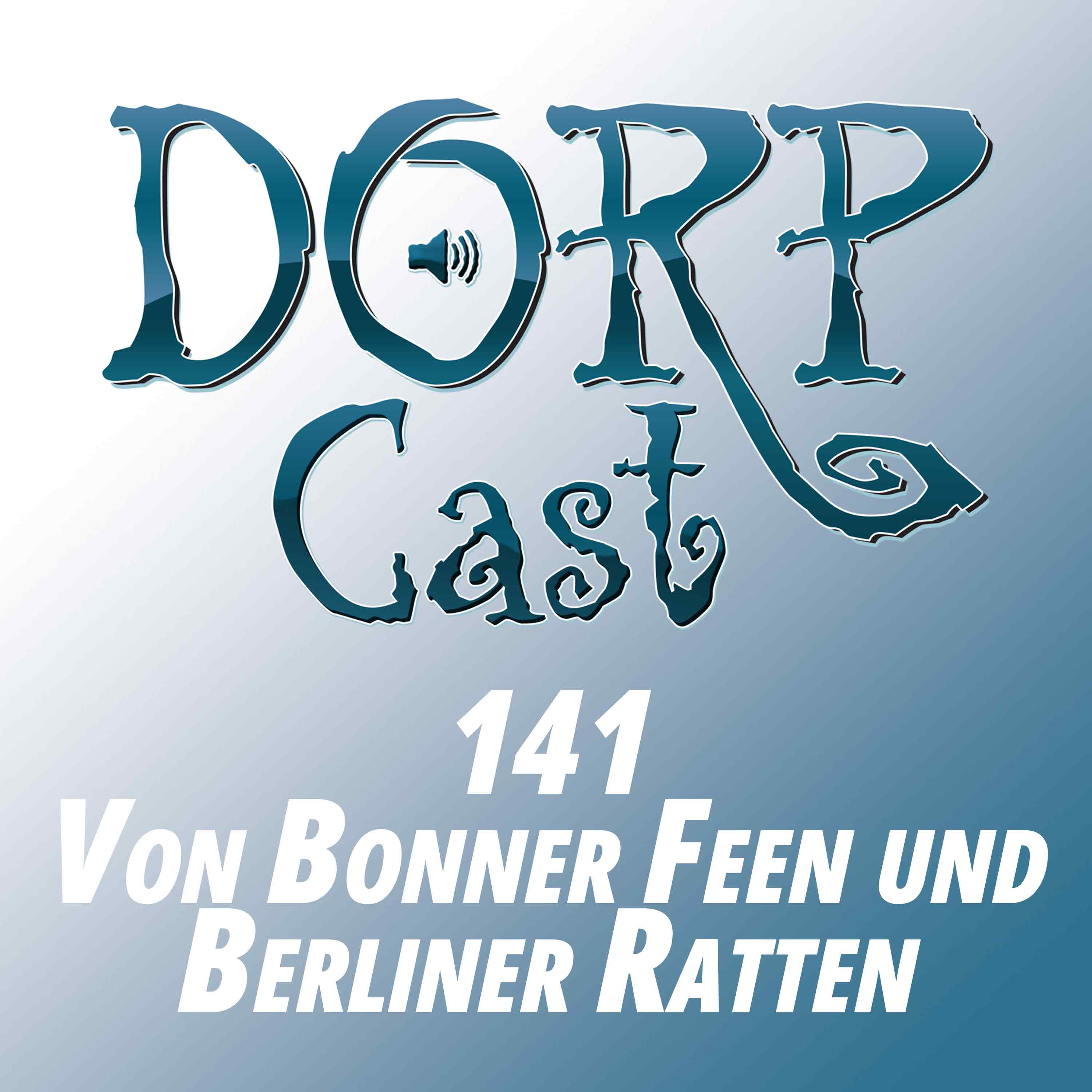Der DORPCast