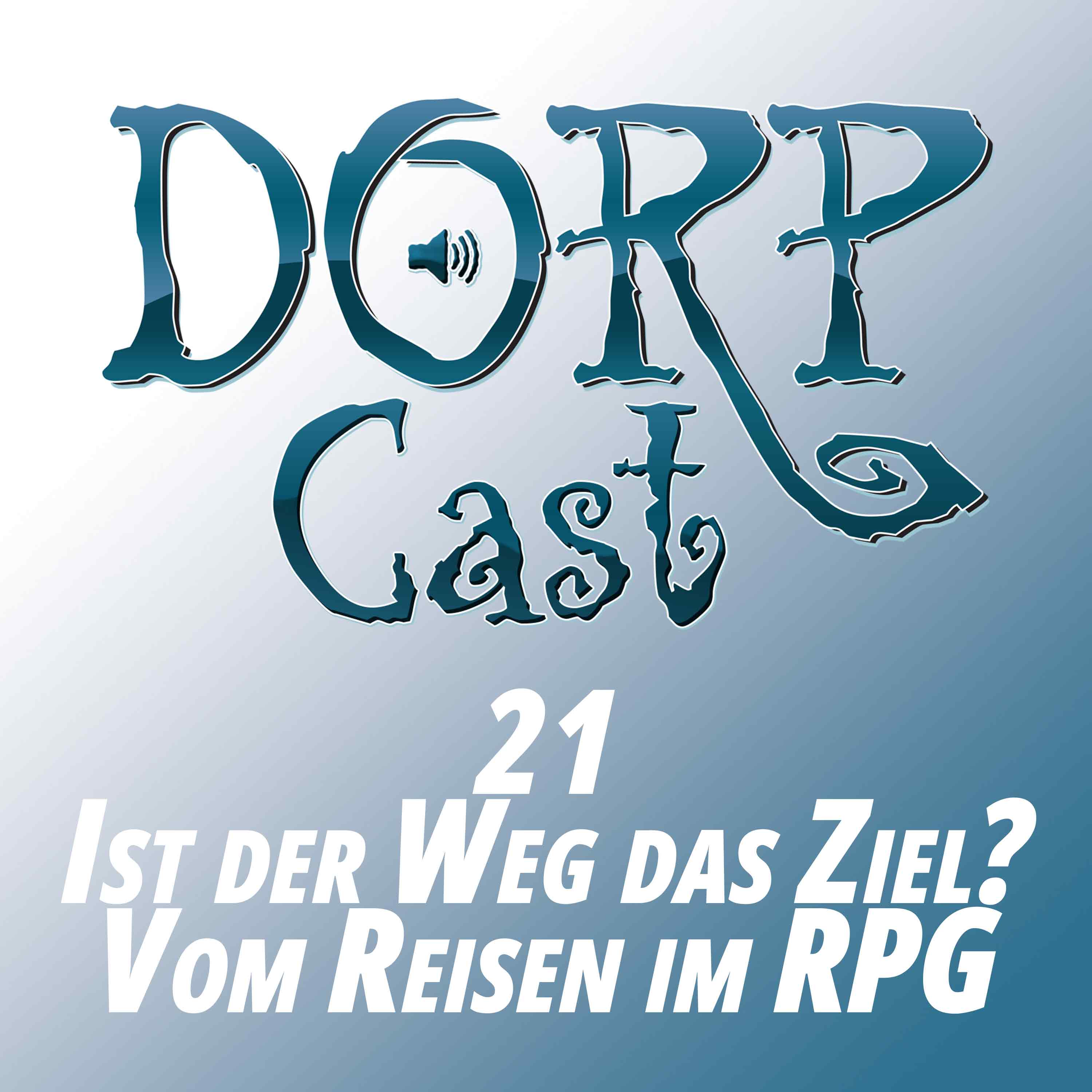 Episode 21 - Ist der Weg das Ziel? Vom Reisen im Rollenspiel episode artwork