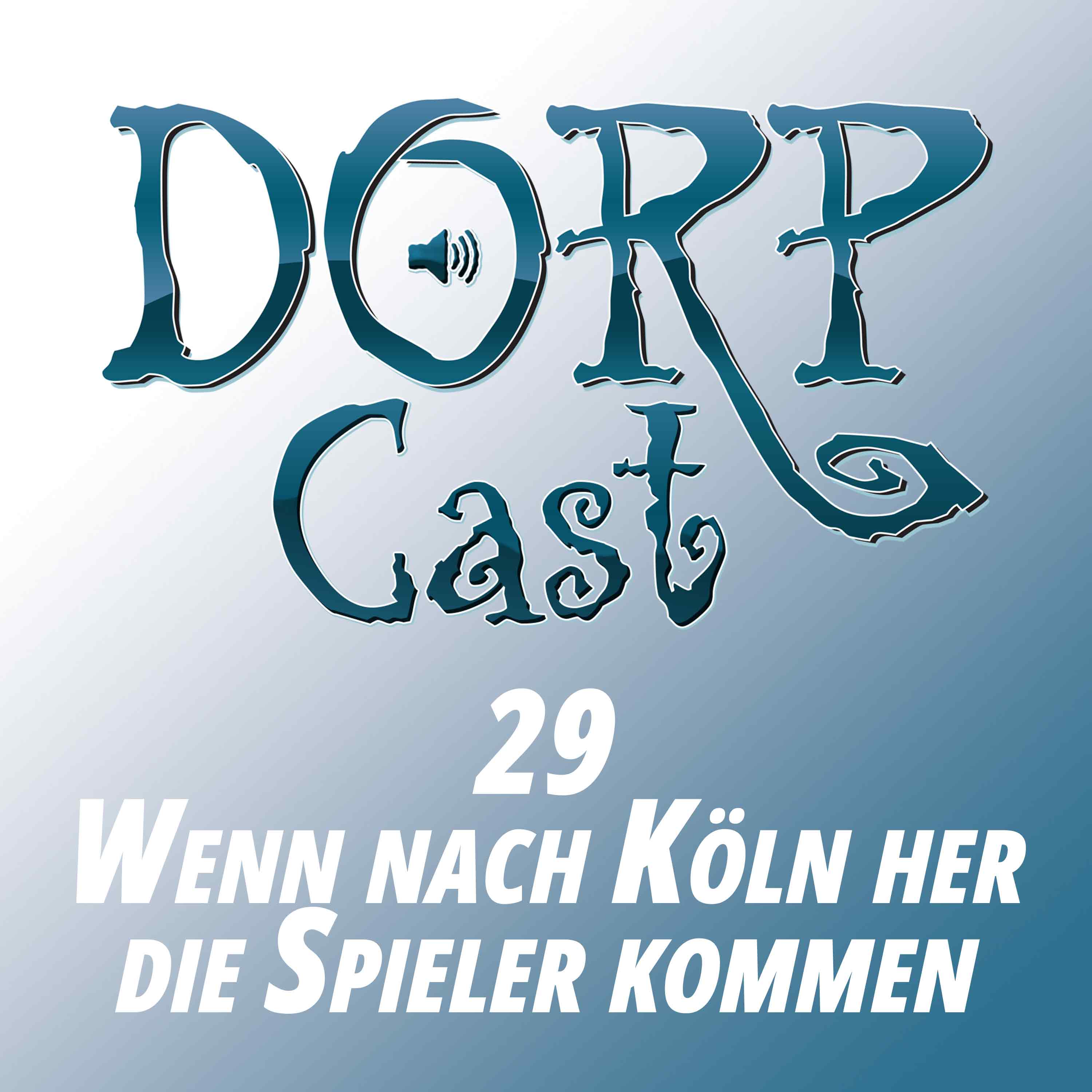 Episode 29 - Wenn nach Köln her die Spieler kommen – Die RPC 2014 episode artwork