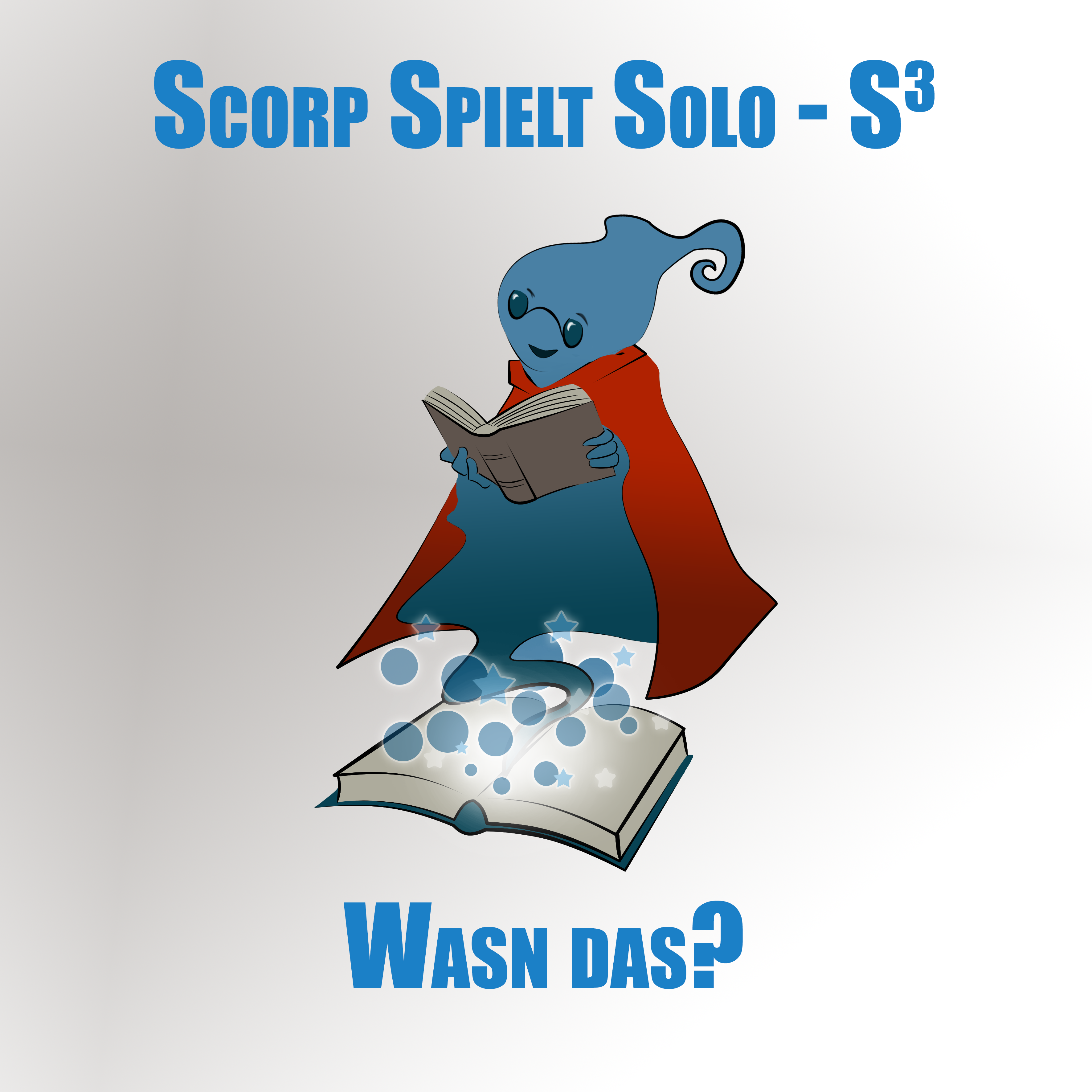 Scorp spielt Solo - S³ - Wasn das?